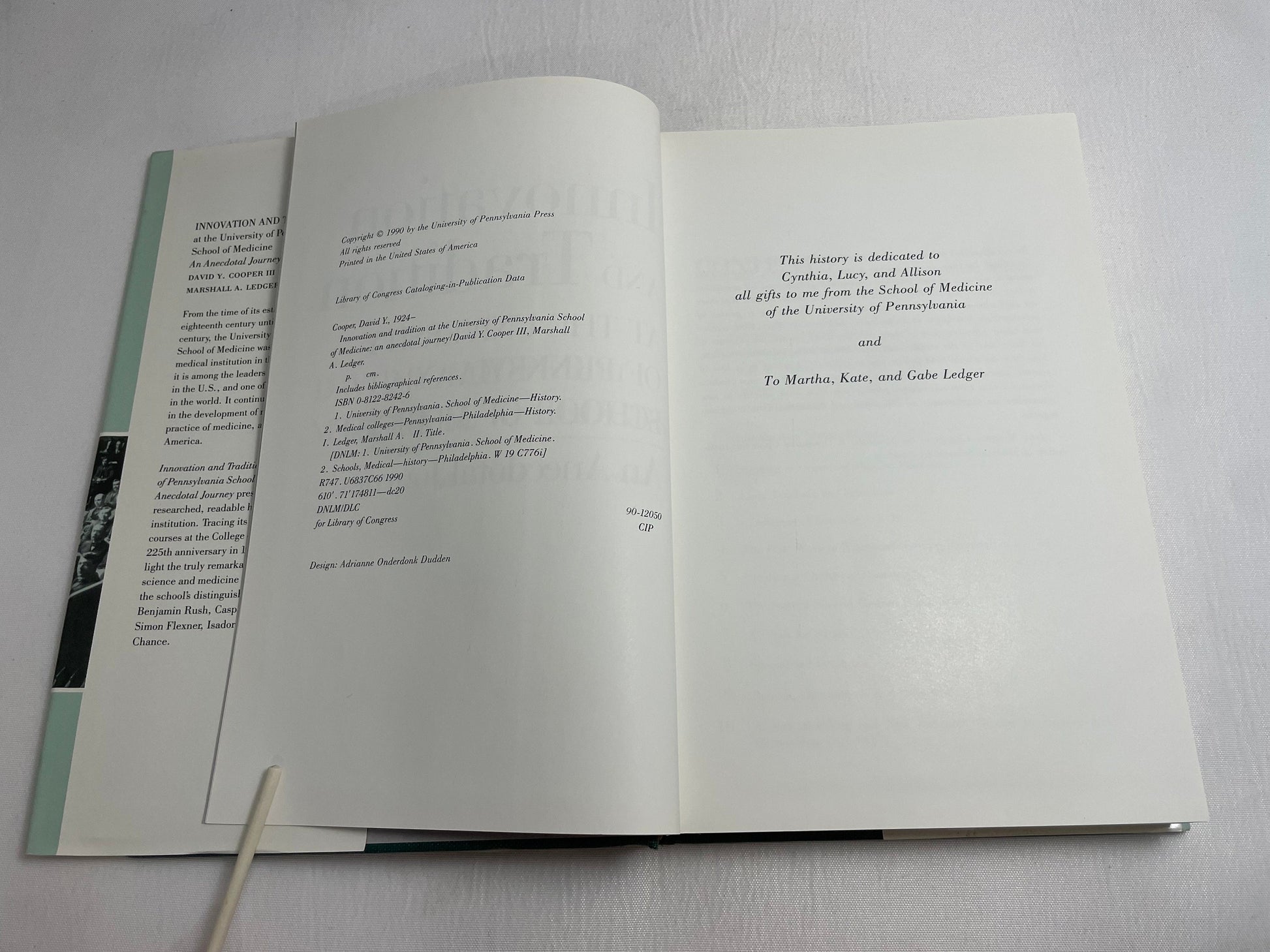 Innovation and Tradition at the University of Pennsylvania School of Medicine by David Y. Cooper III & Marshall A. Ledger, SIGNED BOOK