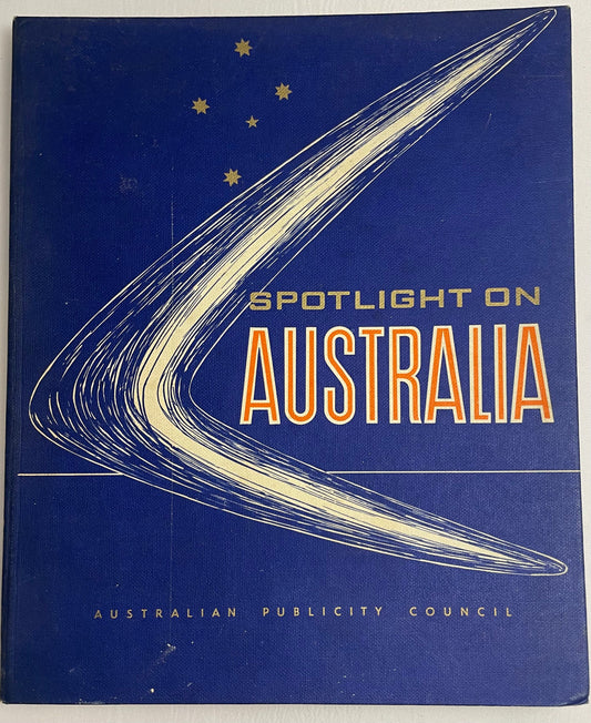 Spotlight on Australia, Australian Publicity Council, 1960's Book, Vintage Collectible, Hardcover, Guide to Australia