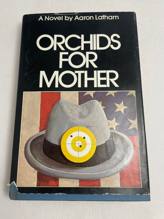 Orchids for Mother A Novel by Aaron Latham, 1977 First Edition, Fiction Book, Vintage Collectible Book