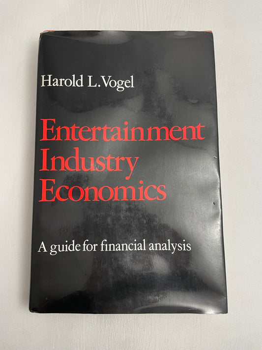 Entertainment Industry Economics A Guide for Financial Analysis by Harold L. Vogel, First Edition, Hardcover, Investment Analyst, Finance