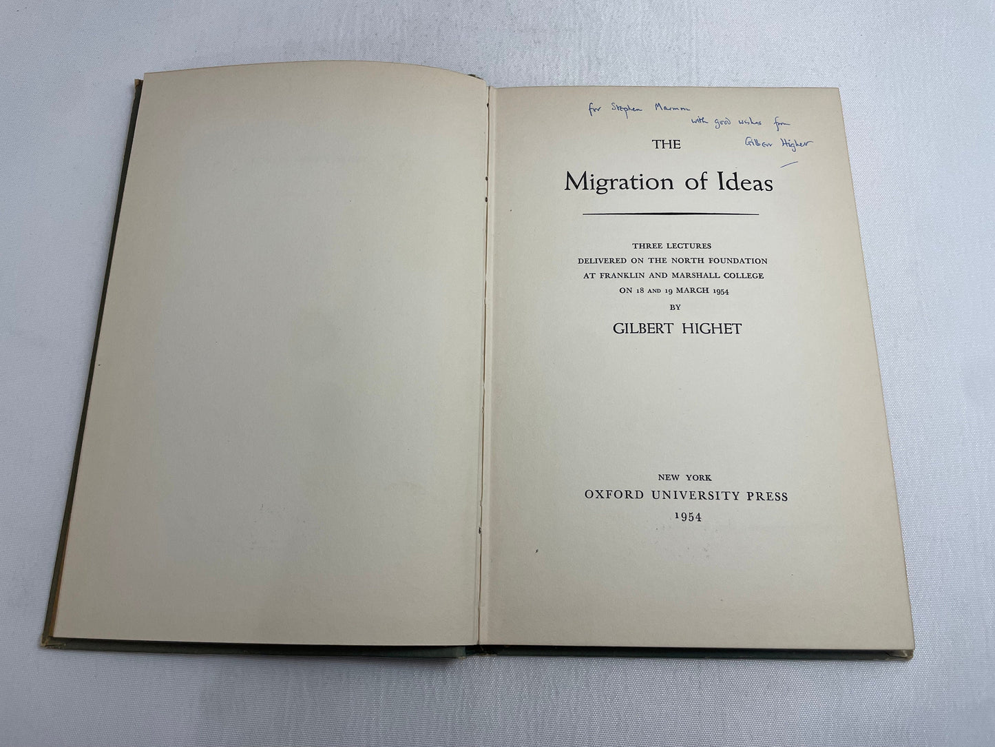 The Migration of Ideas by Gilbert Highet, SIGNED COPY, Vintage Book, Lecture, Franklin and Marshall College, 1950's, Oxford University Press