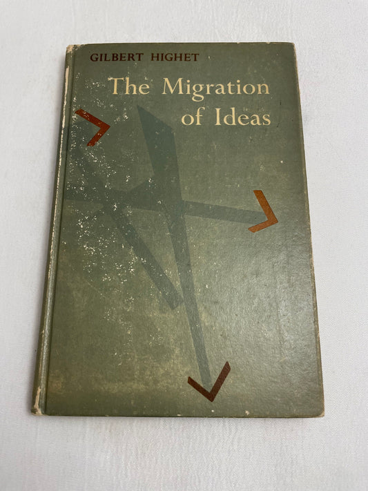 The Migration of Ideas by Gilbert Highet, SIGNED COPY, Vintage Book, Lecture, Franklin and Marshall College, 1950's, Oxford University Press