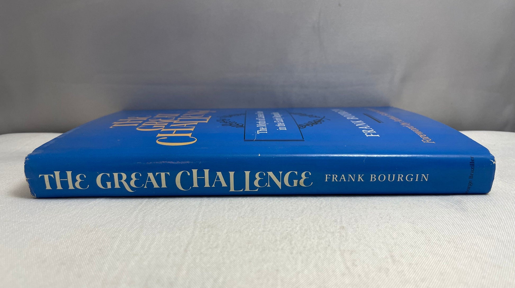 The Great Challenge The Myth of Laissez-Faire in the Early Republic by Frank Bourgin, First Edition, Nonfiction, Hardcover