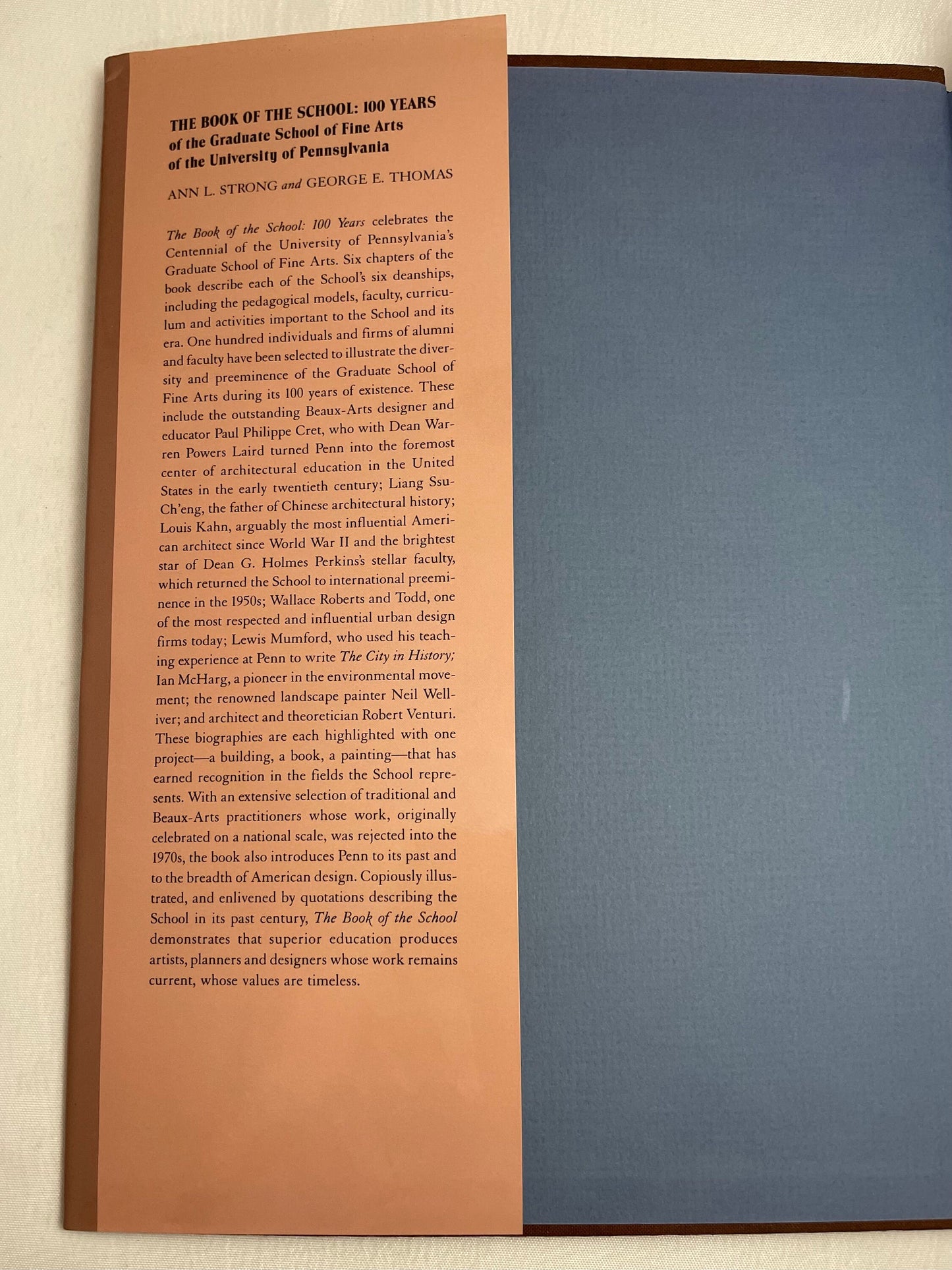 The Book of the School: 100 Years of the Graduate School of Fine Arts of the University of Pennsylvania by Ann L. Strong & George E. Thomas