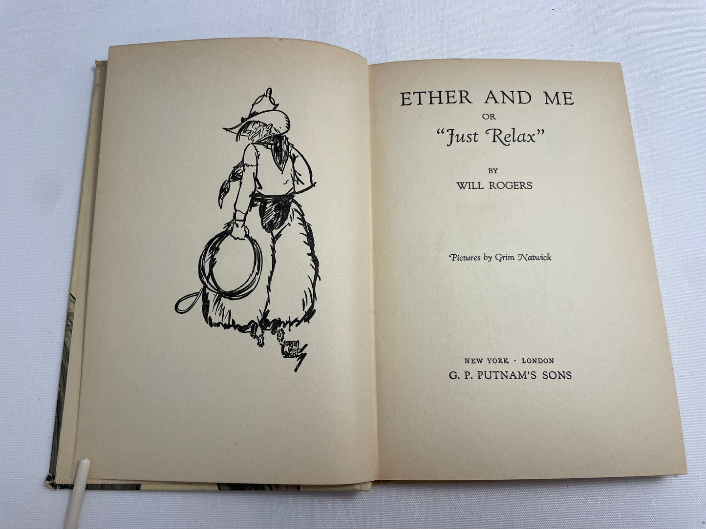 Ether and Me or "Just Relax" by Will Rogers, 1929 Edition, Hardcover, Vintage Book