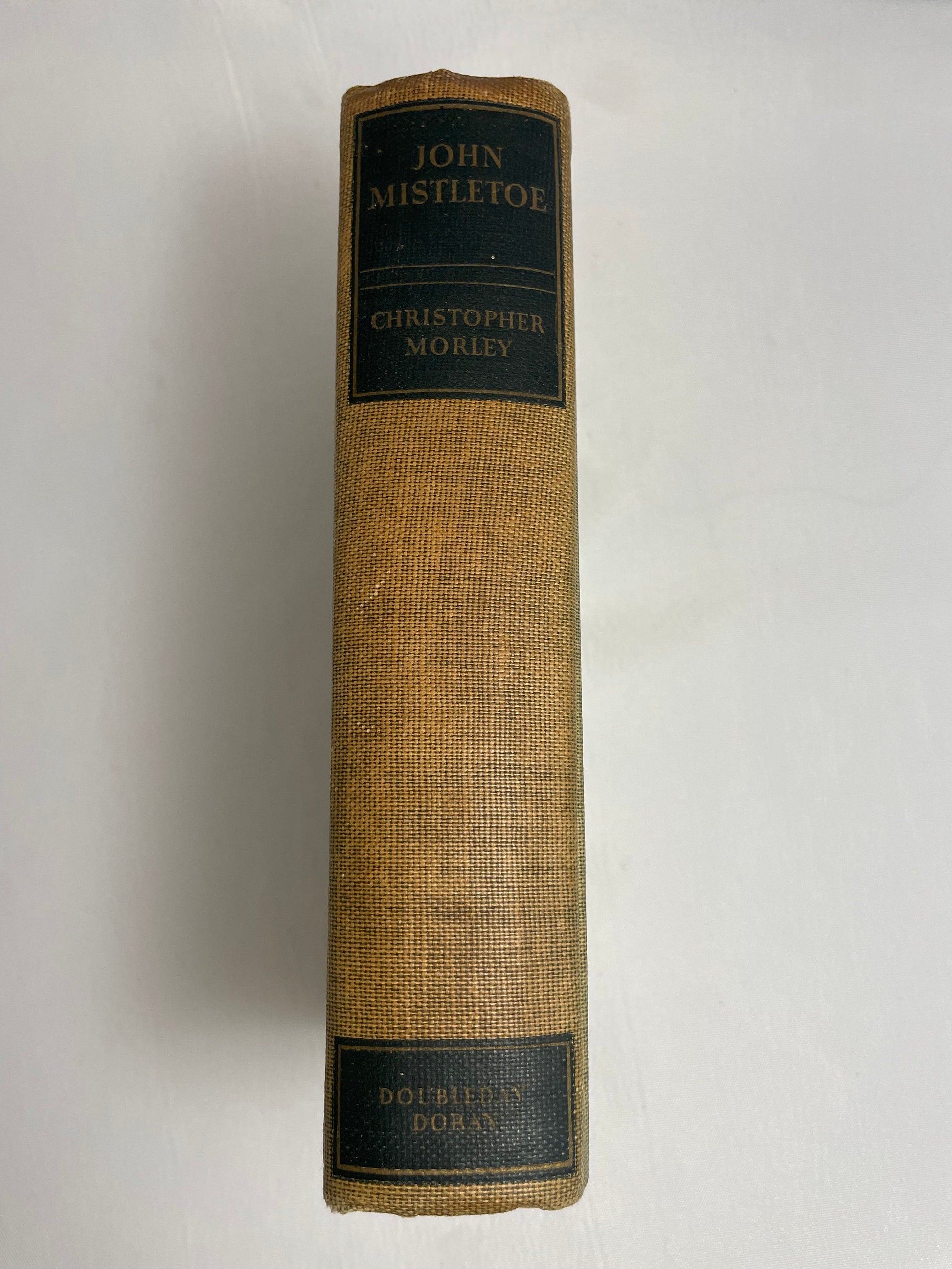 John Mistletoe by Christopher Morley, 1931 First Edition, Hardcover, Antique Books