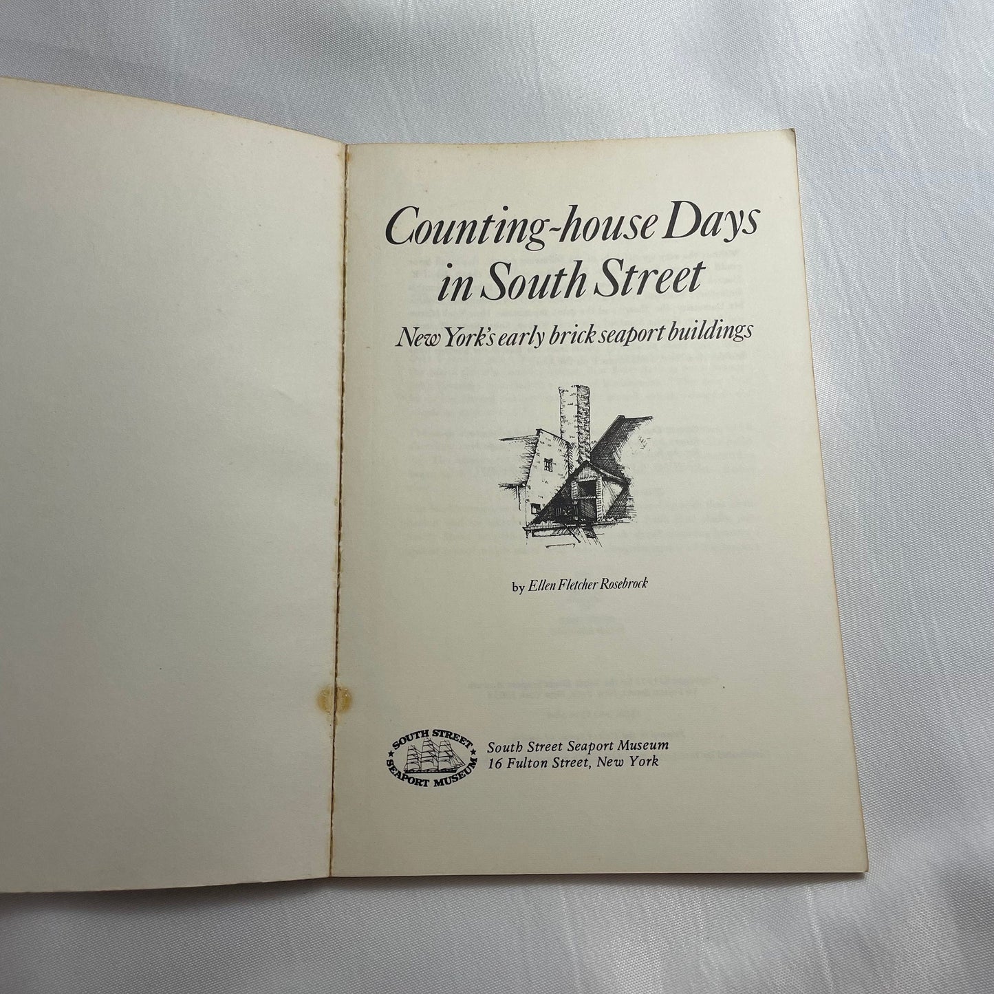 Counting-house Days in South Street by Ellen Fletcher Rosebrock, Vintage Book, Rare Find, Historical Account