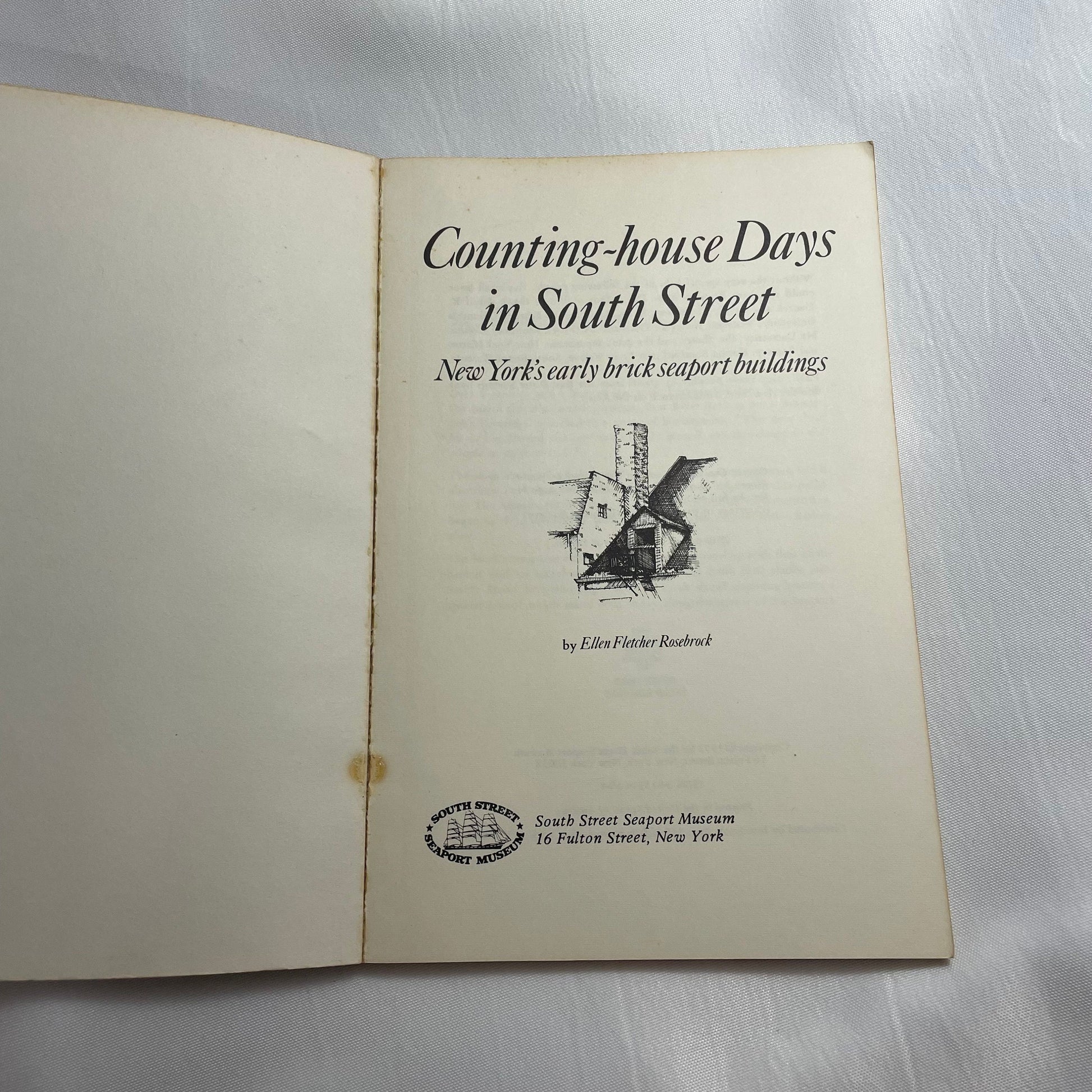 Counting-house Days in South Street by Ellen Fletcher Rosebrock, Vintage Book, Rare Find, Historical Account