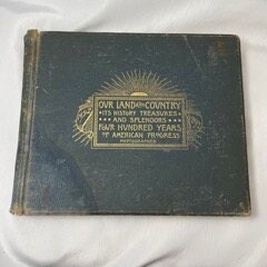 Collector's American History Book 1492-1892, Plymouth Rock to Golden Gate, 400 Years US Progress, Treasures