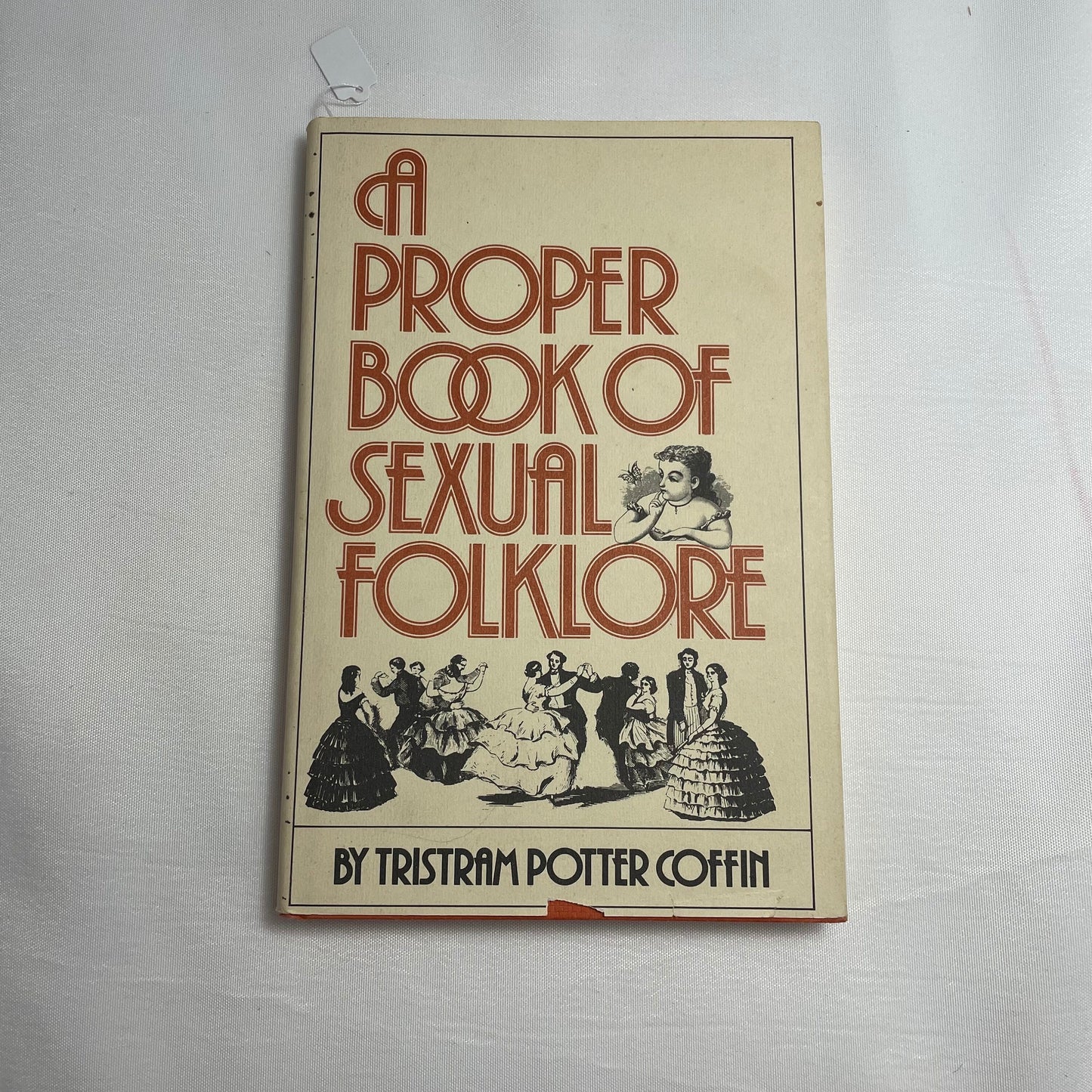 A Proper Book of Sexual Folklore by Tristram Potter Coffin 1978 Edition, Folklore Literature, Vintage Book Hardcover