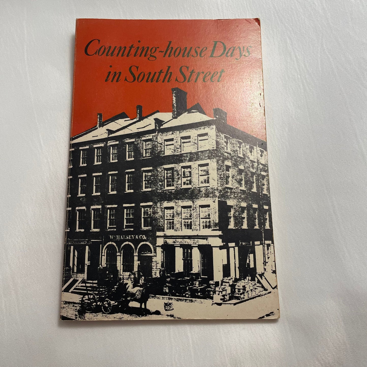 Counting-house Days in South Street by Ellen Fletcher Rosebrock, Vintage Book, Rare Find, Historical Account