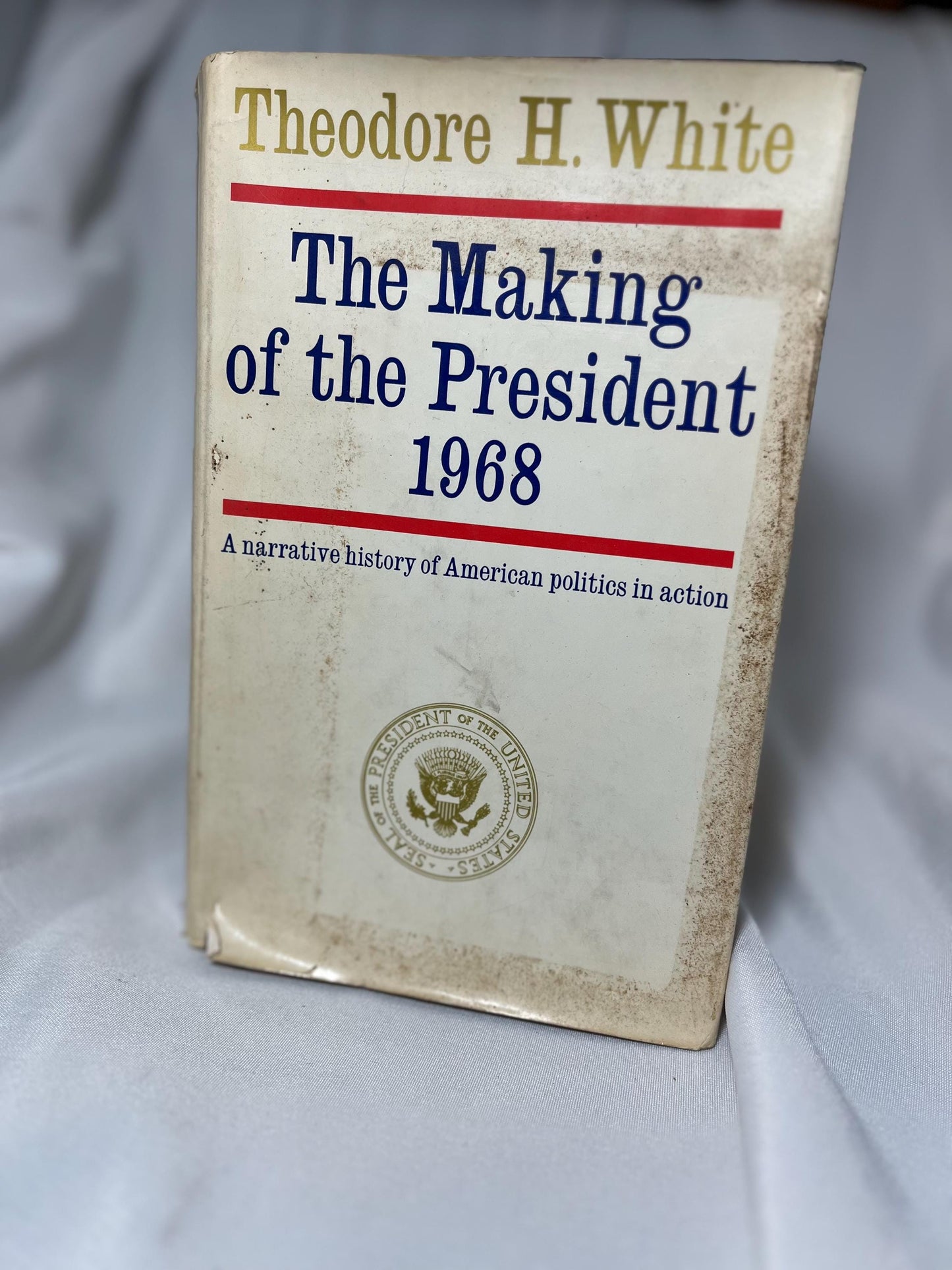 The Making of the President 1968 Hardcover First Edition, Theodore H. White 68 Election Reader Gift