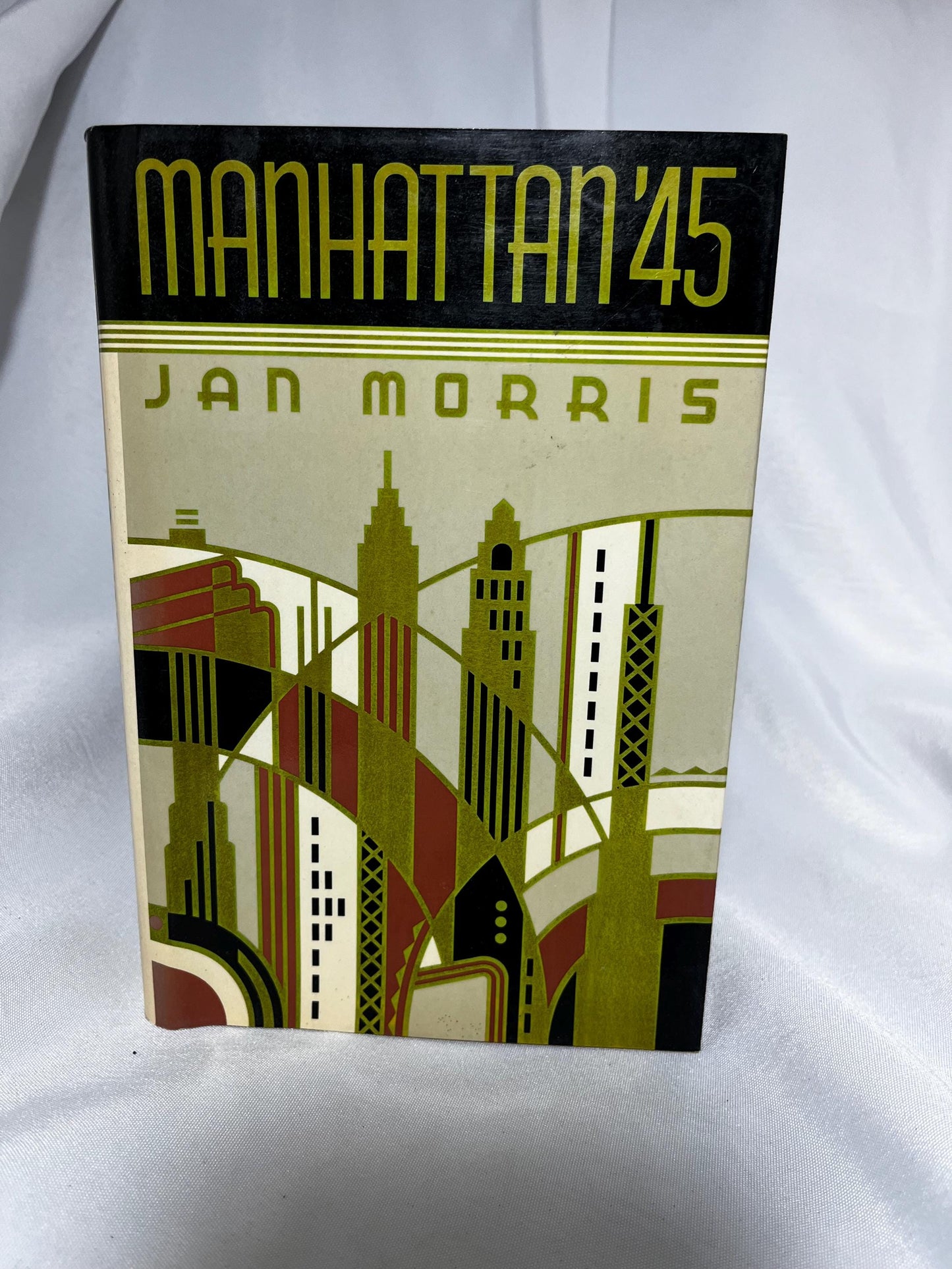 Manhattan '45 by Jan Morris First Edition Hardcover, Nonfiction Book, New York City History, 1987