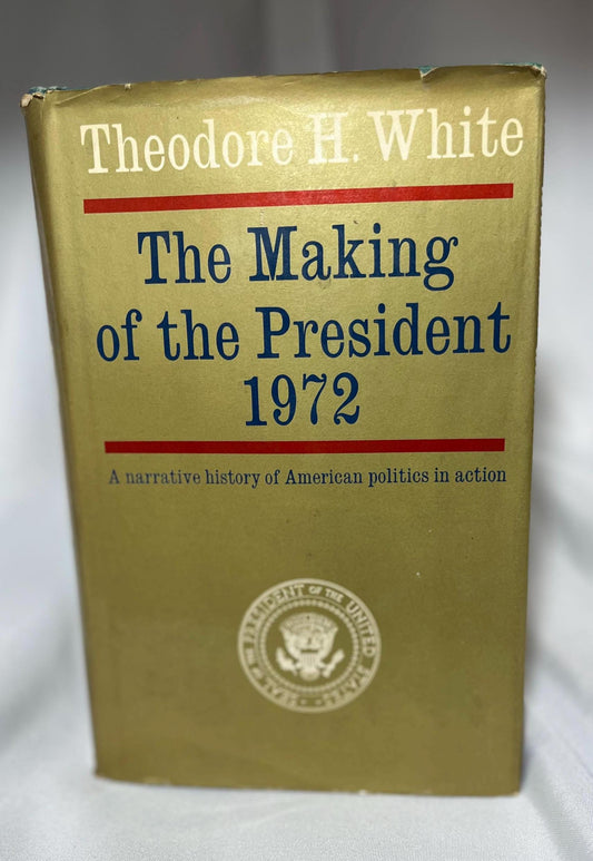 Vintage The Making of the President 1972 Hardcover Book First Edition Nixon Politics Election