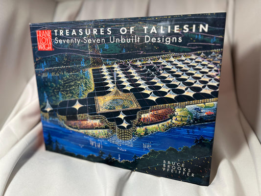 Frank Lloyd Wright's Treasures of Taliesin Architecture Book, Second Edition Hardcover, 1999 Reprint, Unbuilt Designs