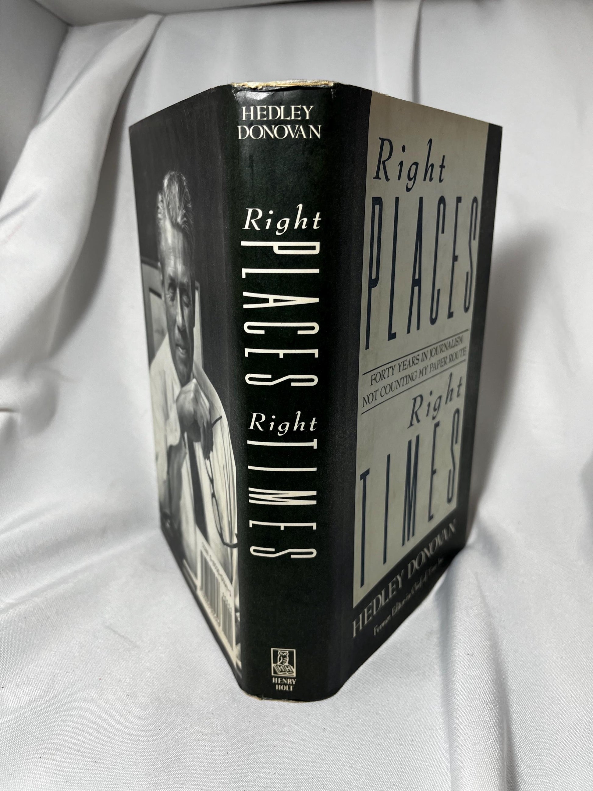 Right Places Right Times Hardcover Book 1989, Journalism Memoir by Hedley Donovan, News Reporter Gift