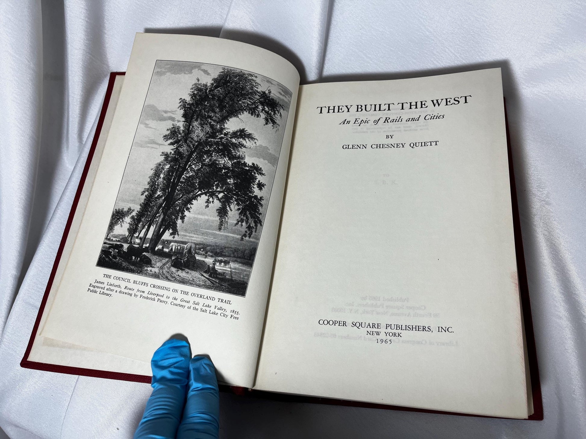 Old West History Book "They Built the West" - 1965 First Edition, Glenn Chesney Quiett, Hardcover Classic