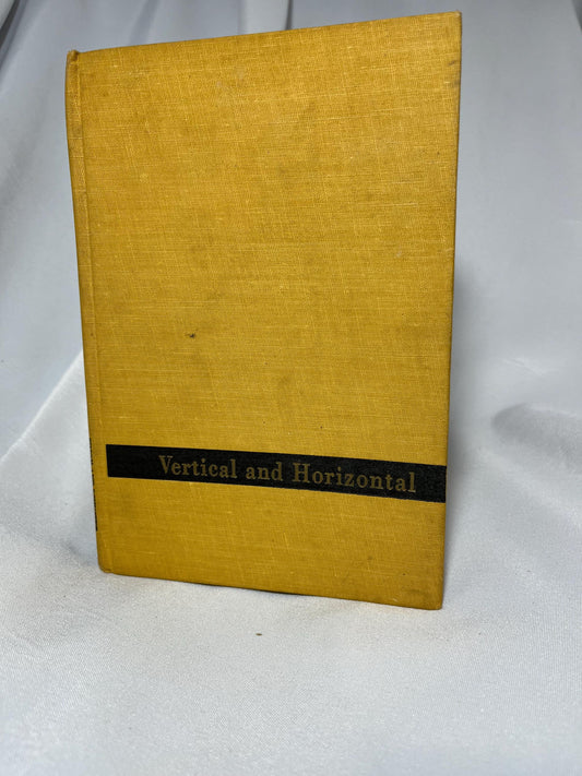 Rare "Vertical and Horizontal" by Lillian Ross 1963 First Edition Hardcover