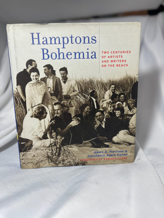 East End Long Island History Book, "Hamptons Bohemia" Signed First Edition Hardcover, Edward Albee Foreword