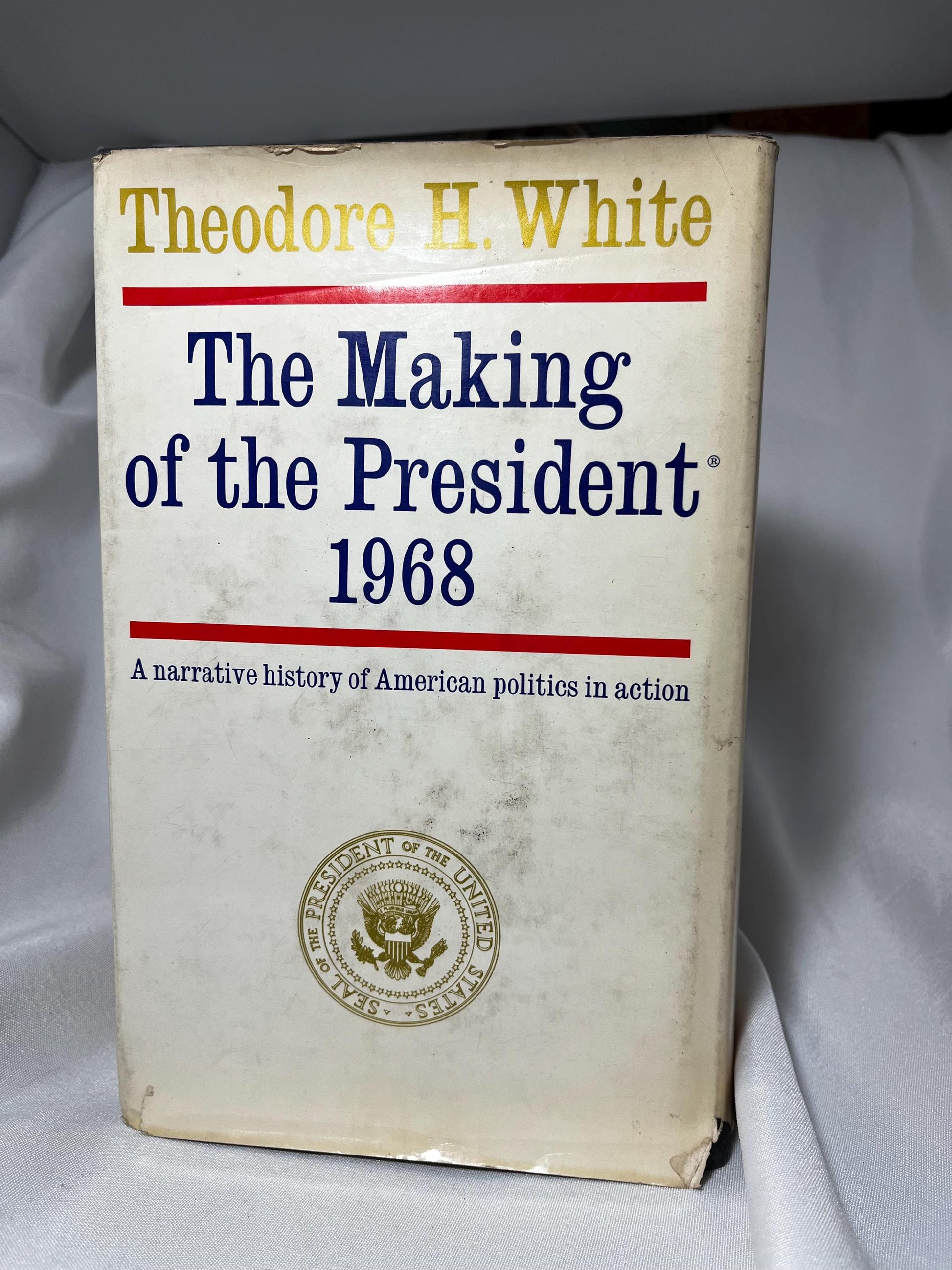 The Making of the President 1968 Hardcover First Edition, Theodore H. White 68 Election Reader Gift