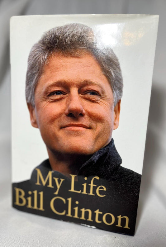 My Life by Bill Clinton - First Edition Hardcover Memoir Book, Presidential Memoir 2004