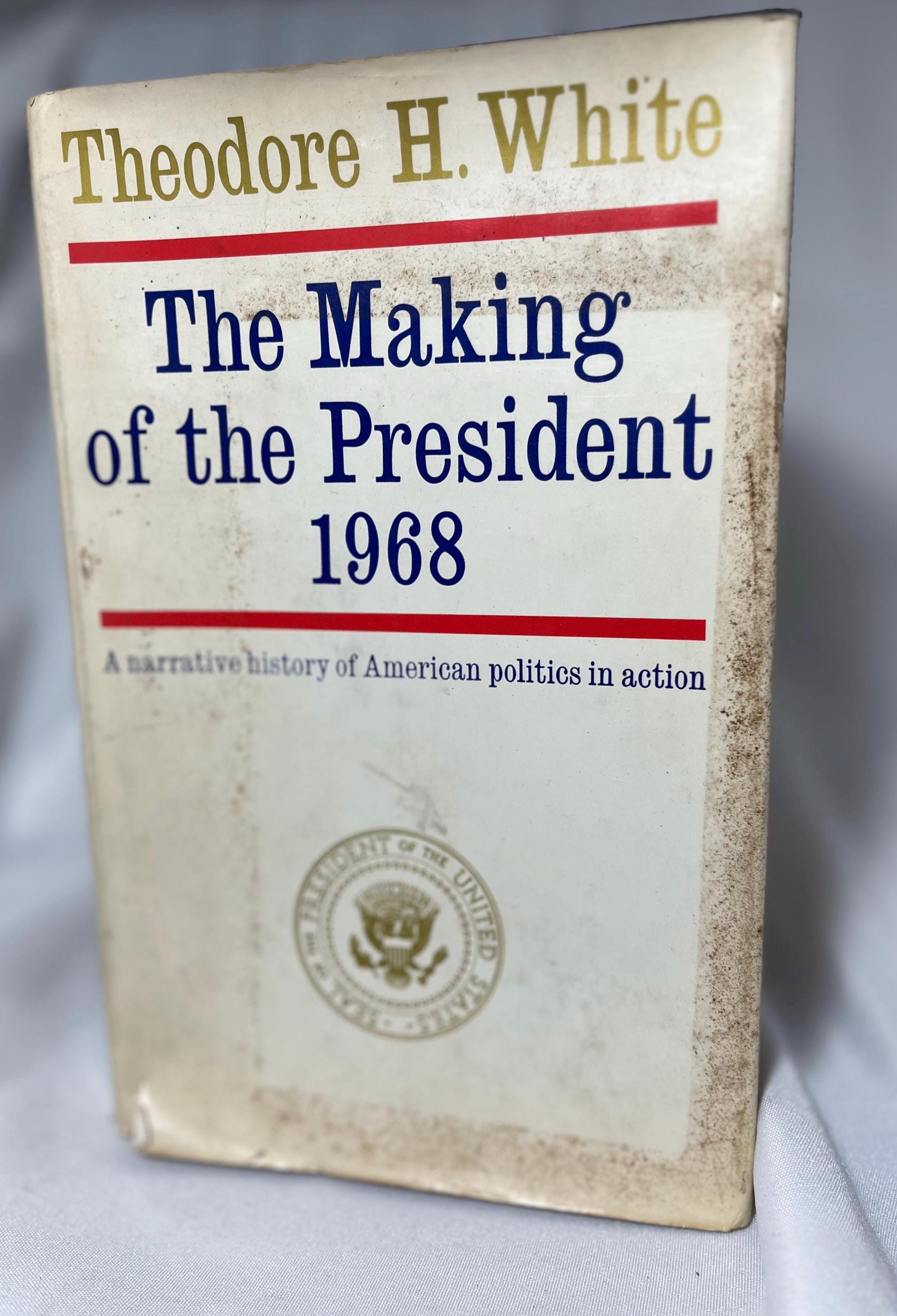 The Making of the President 1968 Hardcover First Edition, Theodore H. White 68 Election Reader Gift