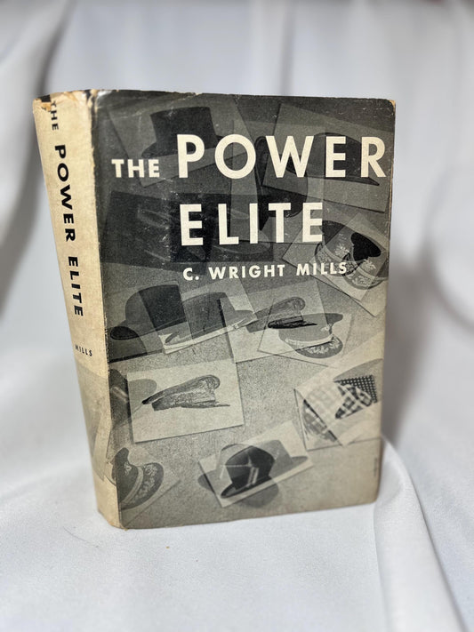 The Power Elite C. Wright Mills First Edition Hardcover 1956, Philosophy Political Commentary