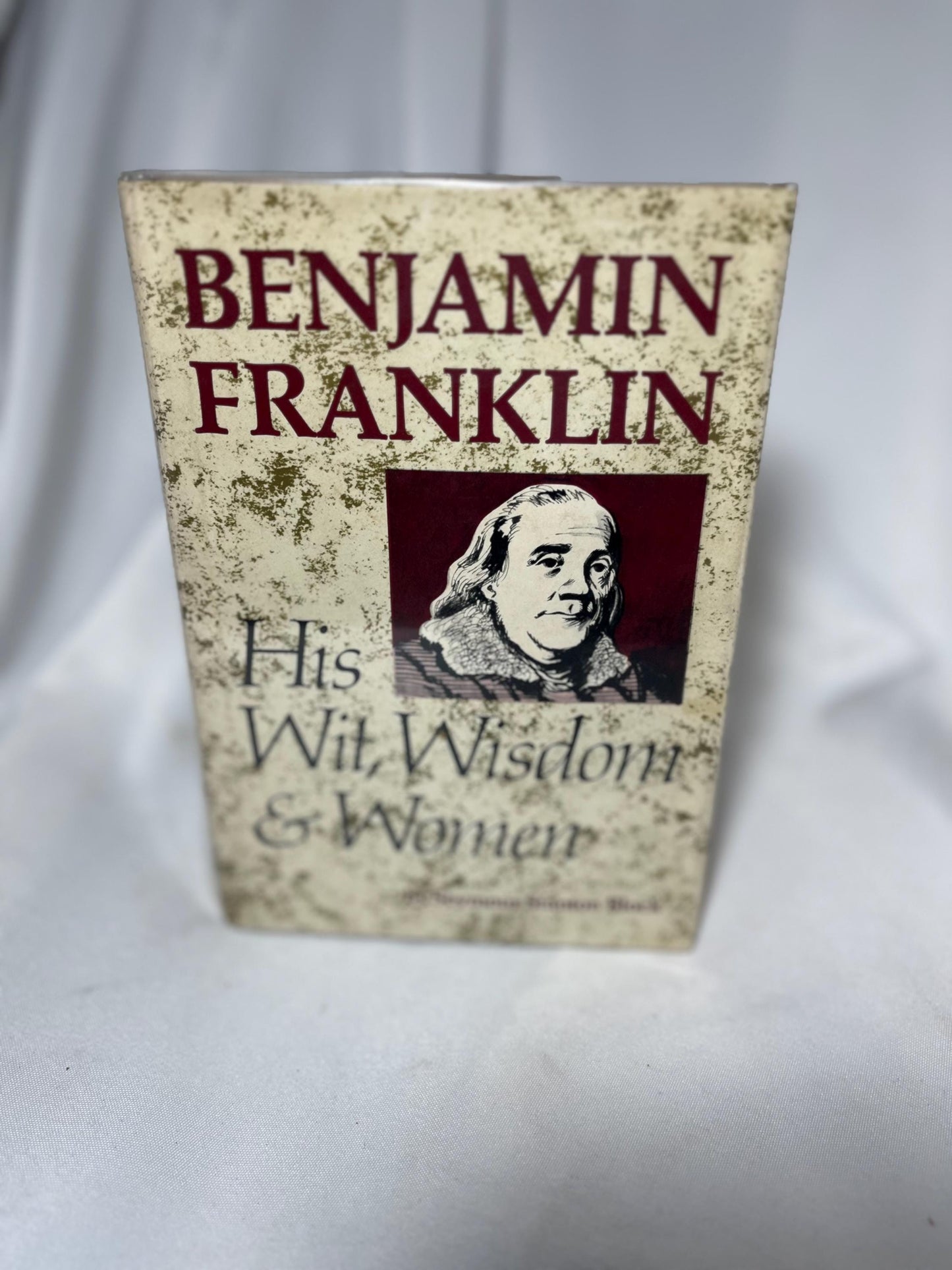 Benjamin Franklin Biography Hardcover First Edition Gift, Founding Father Book, Wit Wisdom Women, Historical Reading