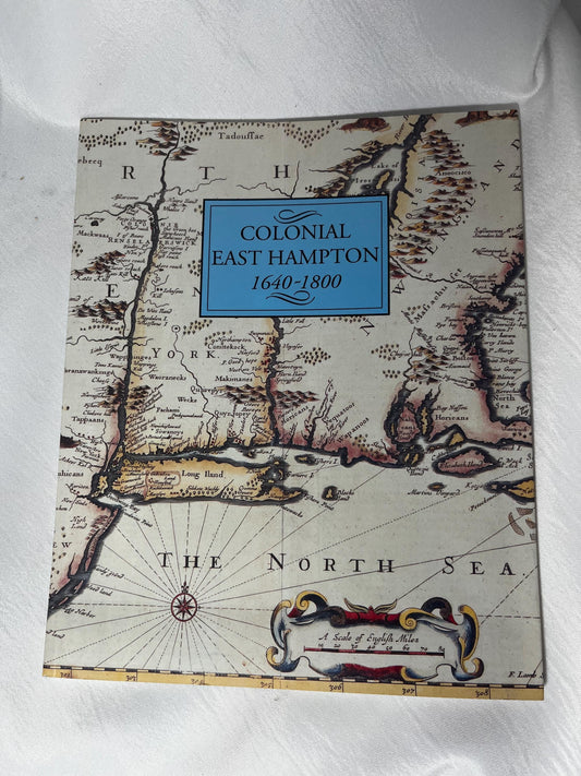 Colonial East Hampton 1640-1800 by Donna Stein - Softcover History Book, East End Long Island