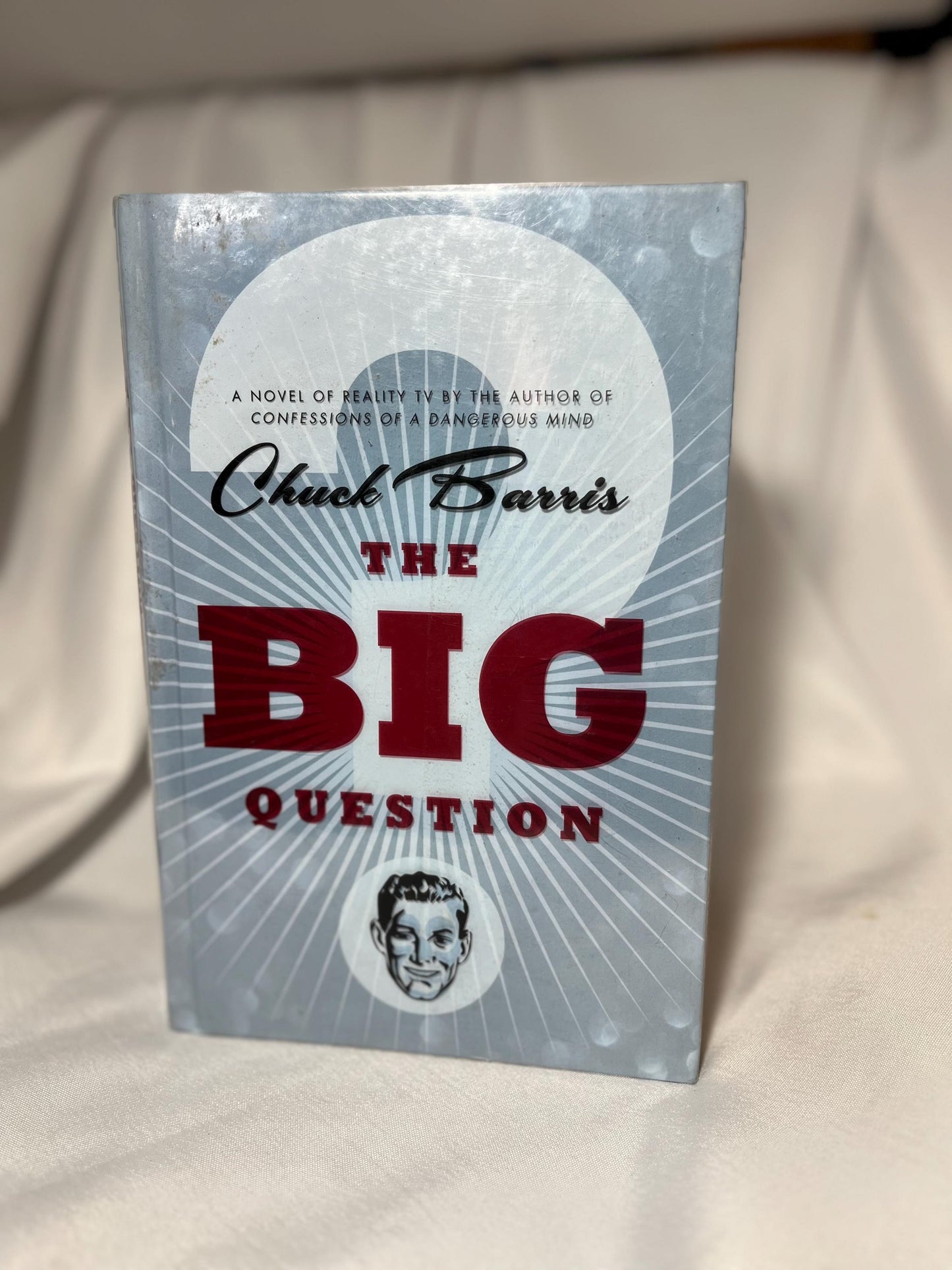 Chuck Barris "The Big Question" Signed Hardcover First Edition, 2007 Novel, Satirical Book, Collector's Item