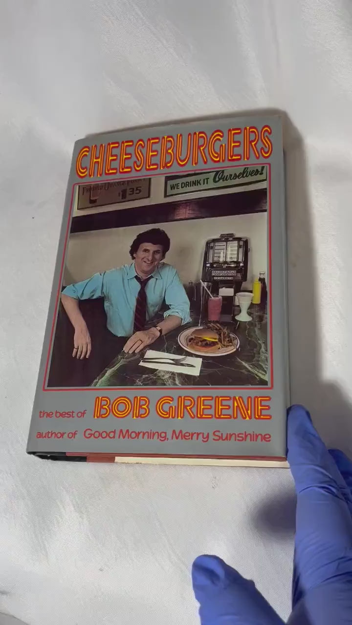 Cheeseburgers by Bob Greene - 1985 - First Edition, Chicago Tribune Columnist, Hardcover Book, Column Writing